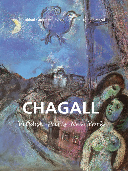 Title details for Marc Chagall--Vitebsk -París -New York by Mikhail Guerman - Available